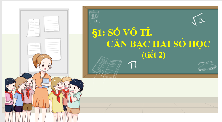 Bài 1 - Số vô tỉ. Căn bậc hai số học